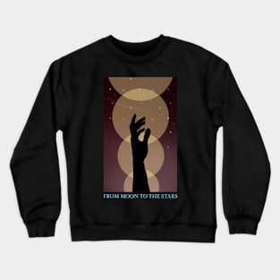 From moon to The stars 2 Crewneck Sweatshirt